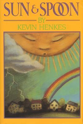 Sun & Spoon (1997) by Kevin Henkes