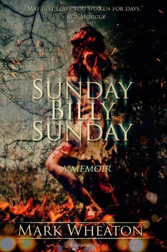 Sunday Billy Sunday by Mark Wheaton