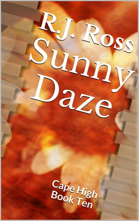 Sunny Daze by R.J. Ross