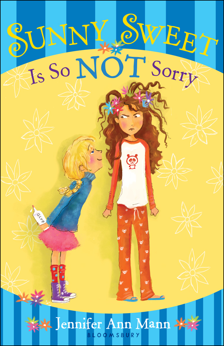 Sunny Sweet Is So Not Sorry (2013) by Jennifer Ann Mann