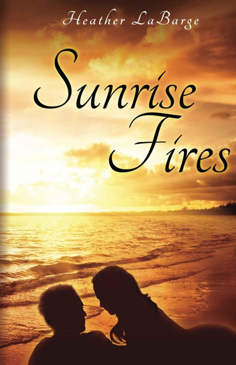 Sunrise Fires by LaBarge, Heather