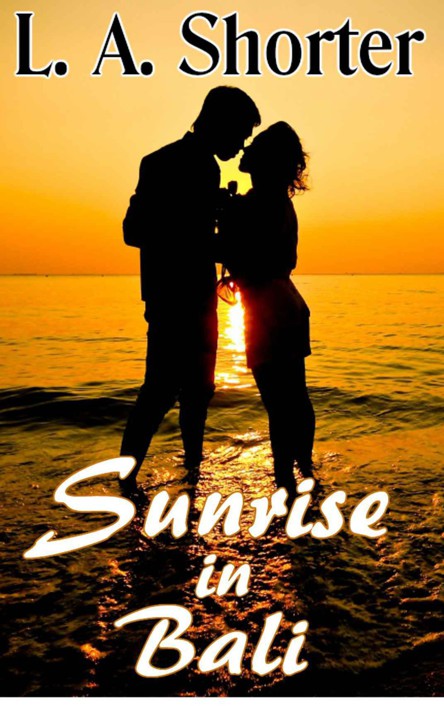 Sunrise in Bali - Across the Pond Trilogy (Book 1) by L.A. Shorter