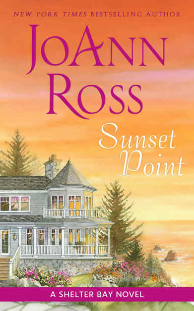 Sunset Point: A Shelter Bay Novel by JoAnn Ross