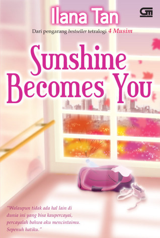 Sunshine Becomes You (2012) by Ilana Tan