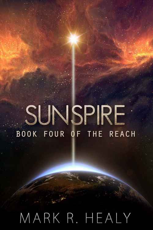 Sunspire (The Reach, Book 4) by Mark R. Healy