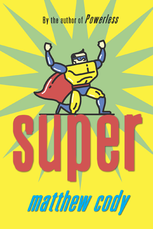 Super (2012) by Matthew Cody