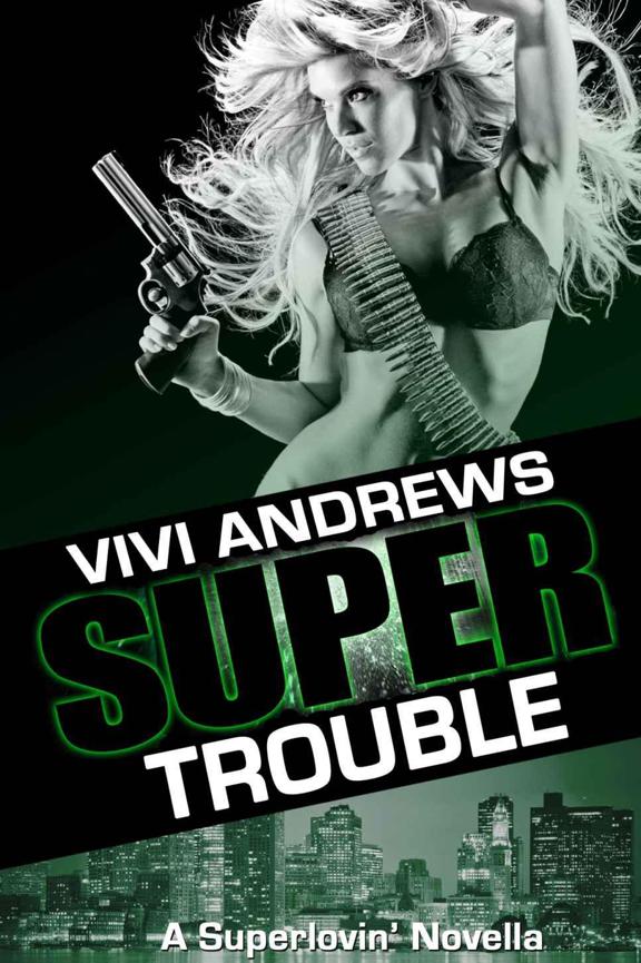 Super Trouble