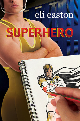 Superhero (2013) by Eli Easton