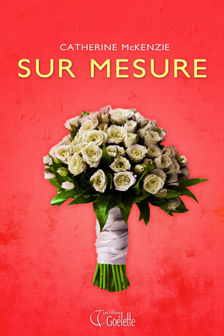 Sur mesure (2000) by Catherine McKenzie