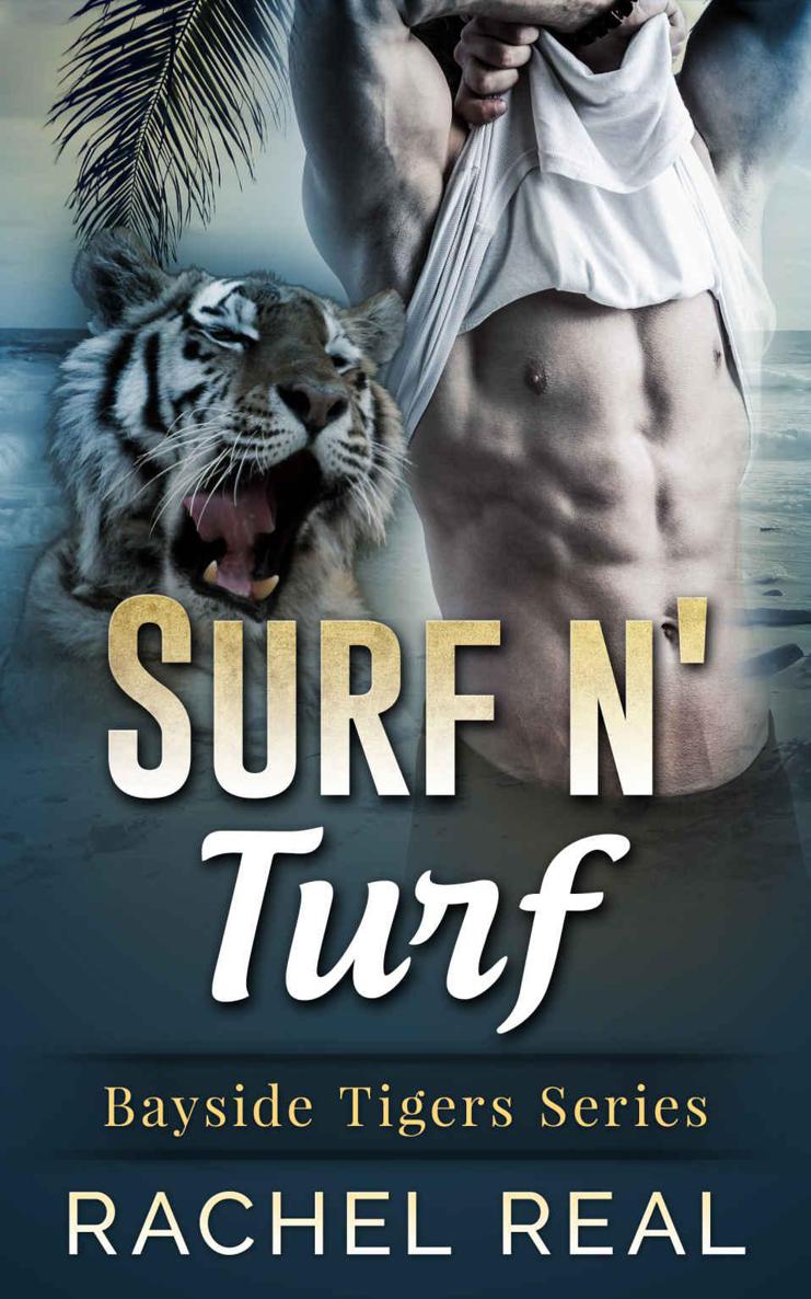 Surf N' Turf (Bayside Tigers (BBW Paranormal Menage Shape Shifter Romance) Book 1) by Rachel Real