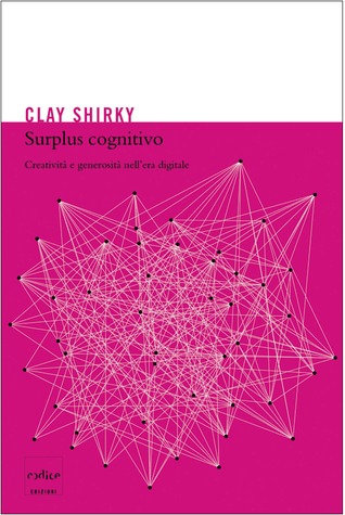 Surplus cognitivo (2010) by Clay Shirky