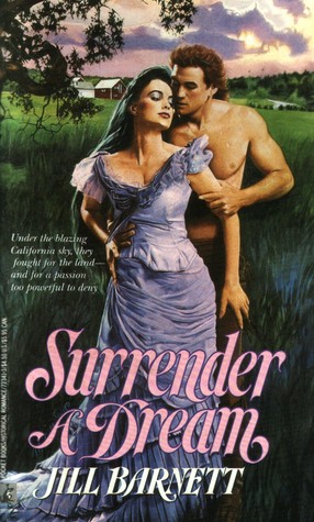 Surrender A Dream (1991) by Jill Barnett