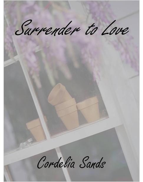 Surrender to Love by Sands, Cordelia