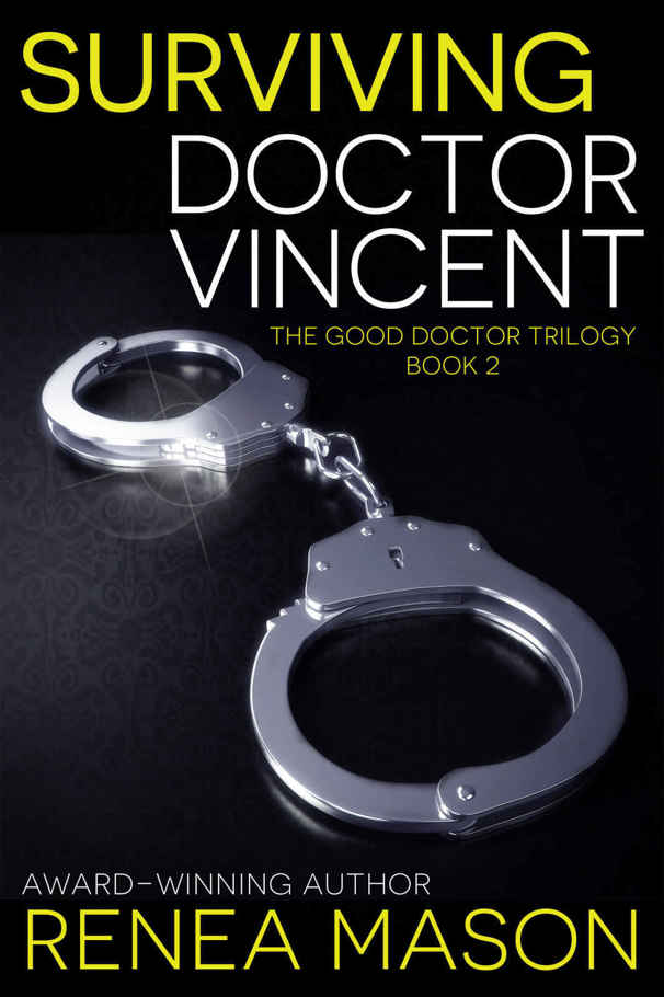 Surviving Doctor Vincent: The Good Doctor Trilogy Book 2