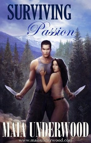 Surviving Passion (2000) by Maia Underwood