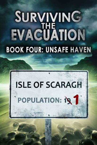 Surviving The Evacuation (Book 4): Unsafe Haven by Tayell, Frank