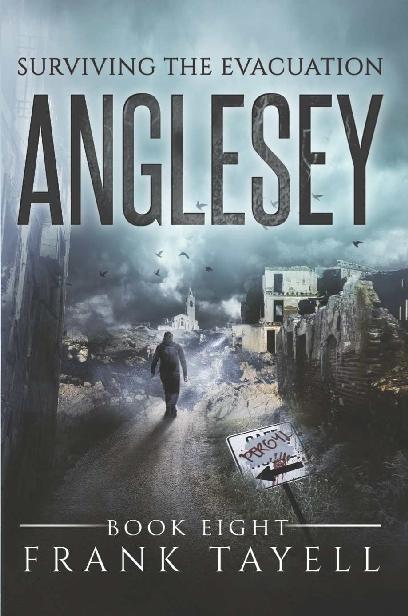 Surviving The Evacuation (Book 8): Anglesey by Tayell, Frank