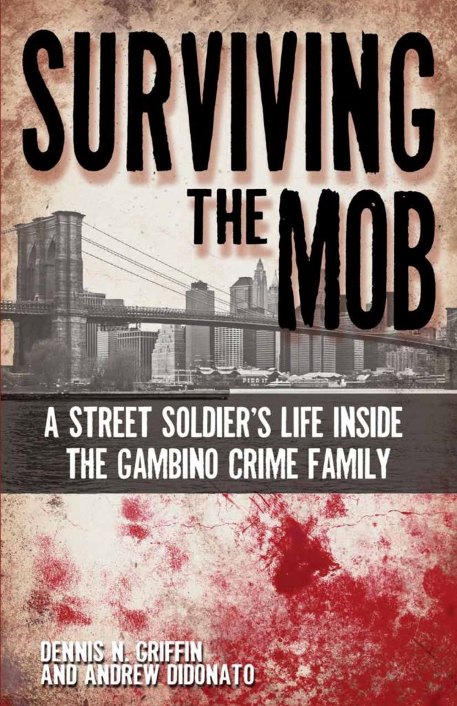 Surviving the Mob by Dennis Griffin