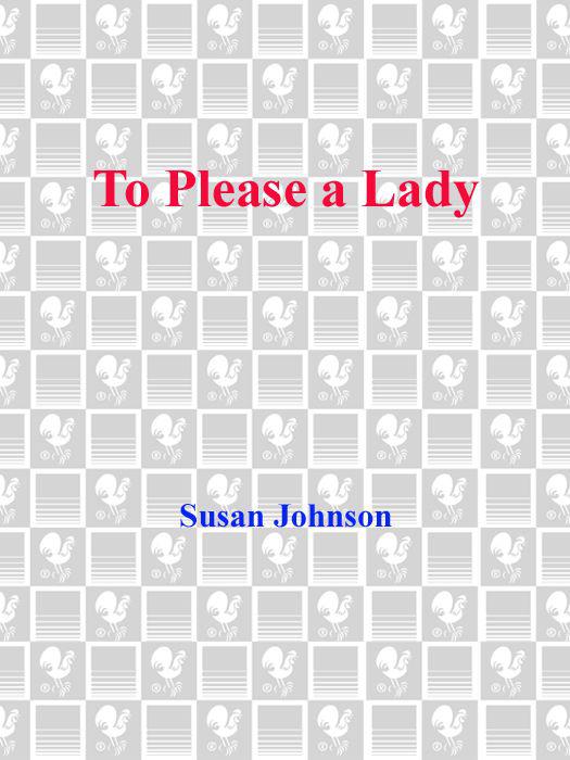 Susan Johnson by To Please a Lady (Carre)