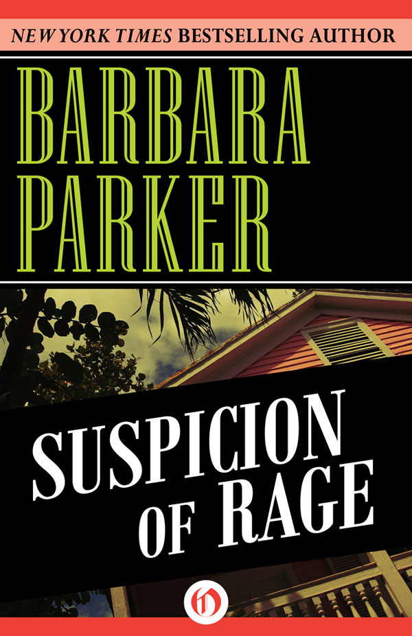 Suspicion of Rage by Barbara Parker