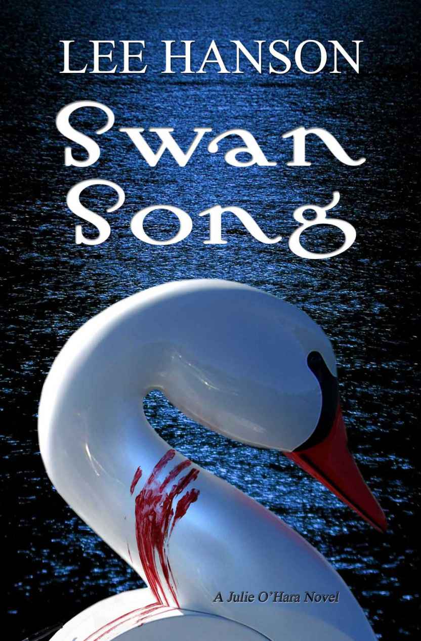 Swan Song (Julie O'Hara Mystery Series) by Hanson, Lee