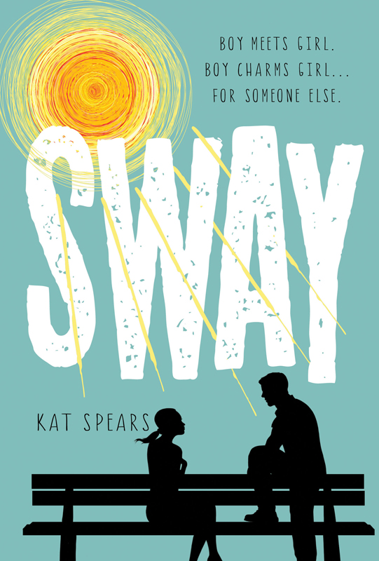 Sway by Kat Spears