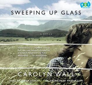 Sweeping Up Glass (Lib)(CD) (2008) by Carolyn Wall