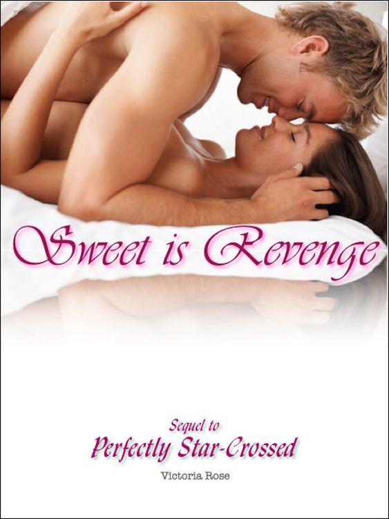 Sweet Is Revenge by Victoria Rose