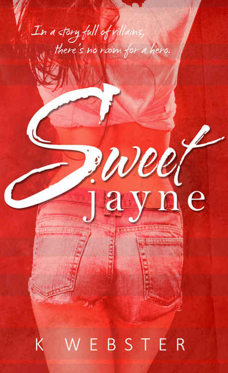 Sweet Jayne by K.  Webster