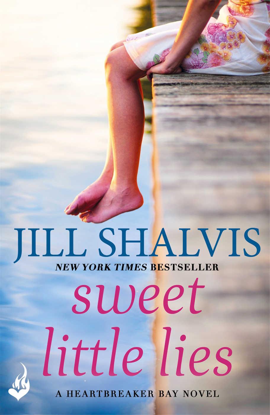 Sweet Little Lies: Heartbreaker Bay Book 1 by Jill Shalvis