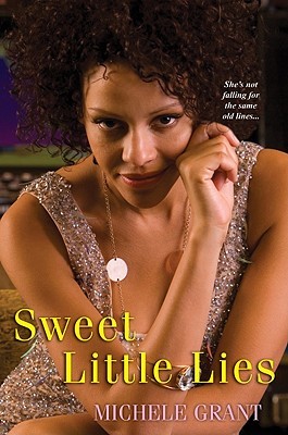 Sweet Little Lies (2011) by Michele Grant