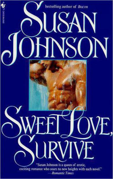 Sweet Love, Survive by Susan Johnson