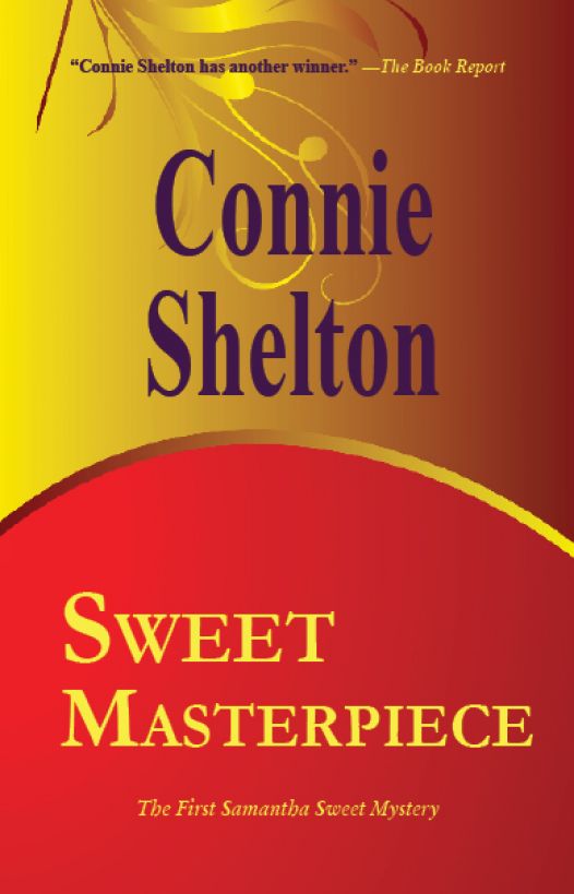 Sweet Masterpiece - The First Samantha Sweet Mystery by Connie Shelton