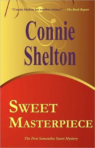 Sweet Masterpiece (2010) by Connie Shelton