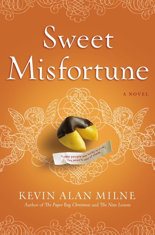 Sweet Misfortune: A Novel