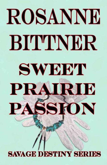 Sweet Prairie Passion (Savage Destiny)