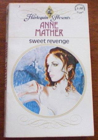 Sweet Revenge (Harlequin Presents, #3) (1973)