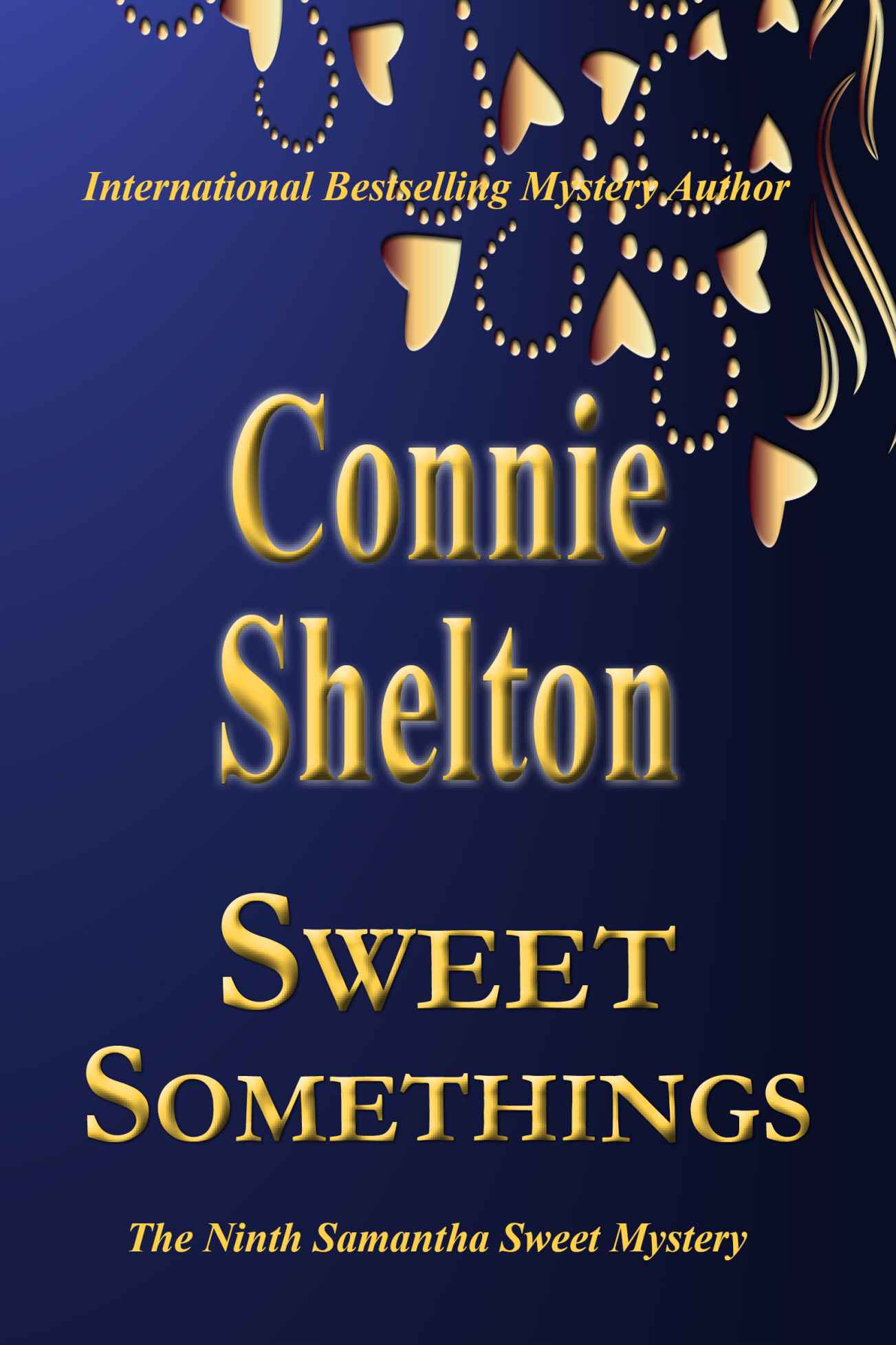 Sweet Somethings (Samantha Sweet Mysteries) by Connie Shelton