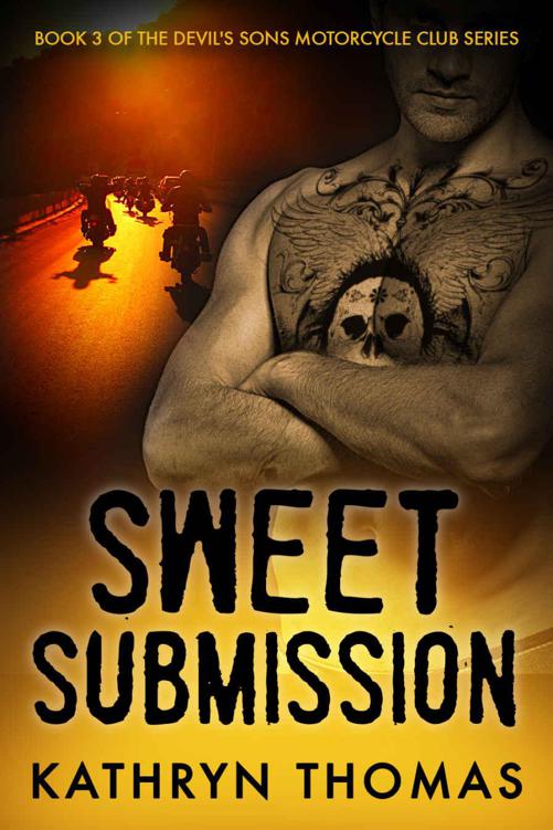 Sweet Submission (Devil's Sons Motorcycle Club Book 3) by Thomas, Kathryn