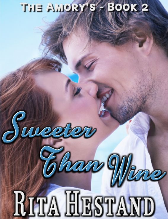 Sweeter Than Wine by Hestand, Rita