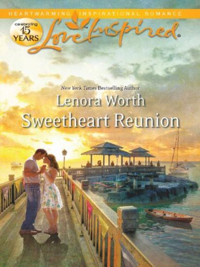 Sweetheart Reunion by Lenora Worth