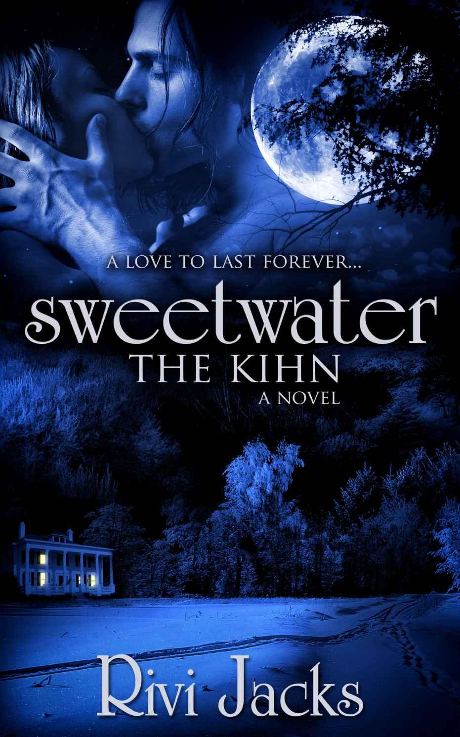 Sweetwater: The Kihn (The Sweet Series) by Rivi Jacks