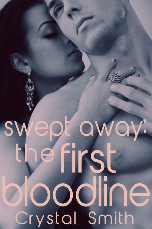 Swept Away: The First Bloodline by Smith, Crystal