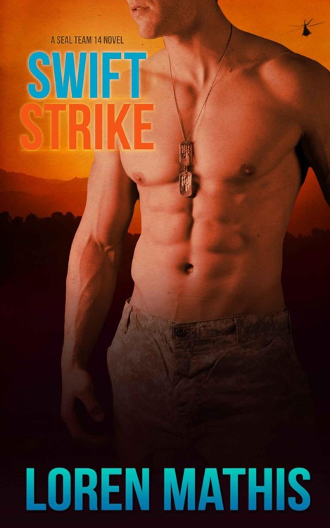 Swift Strike (SEAL Team 14 Book 2) by Mathis, Loren