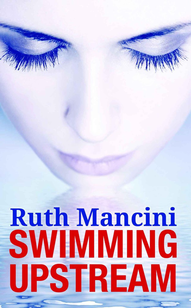 Swimming Upstream by Mancini, Ruth