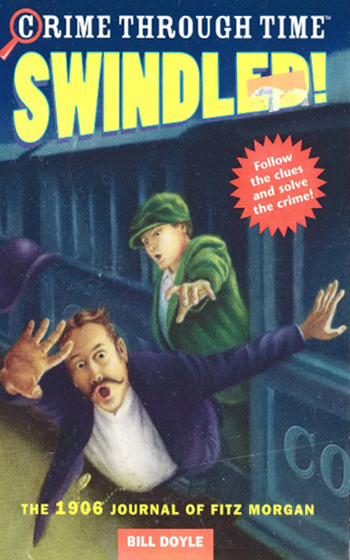 Swindled!: The 1906 Journal of Fitz Morgan (2009) by Bill Doyle