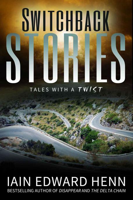 Switchback Stories by Henn, Iain Edward