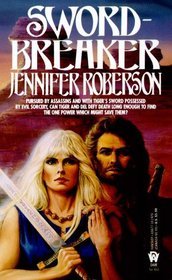 Sword-Breaker (1991) by Jennifer Roberson