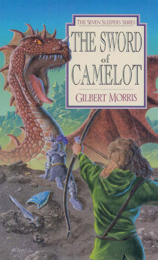 Sword of Camelot (2010) by Gilbert L. Morris