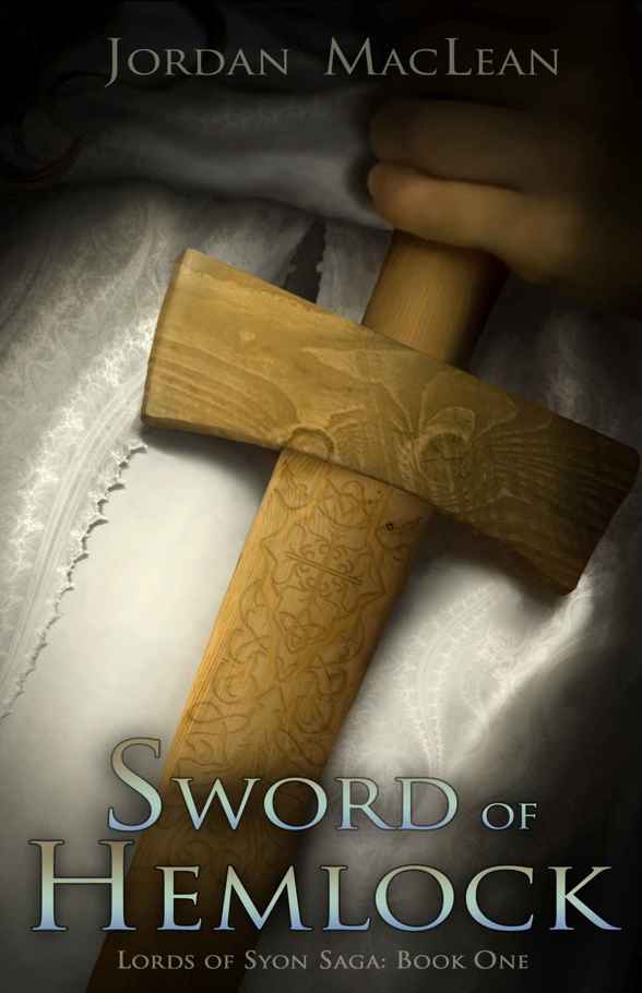 Sword of Hemlock (Lords of Syon Saga Book 1) by Jordan MacLean